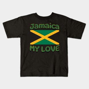 Caribbean Island Flag Jamaica my Love Kids T-Shirt